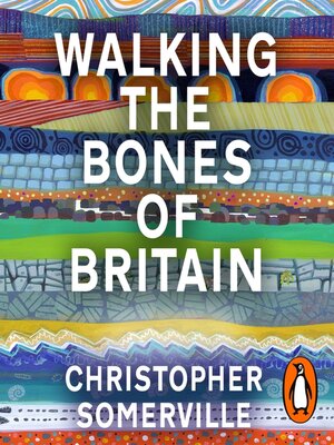 cover image of Walking the Bones of Britain